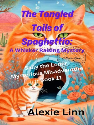 cover image of The Tangled Tails of Spaghettio